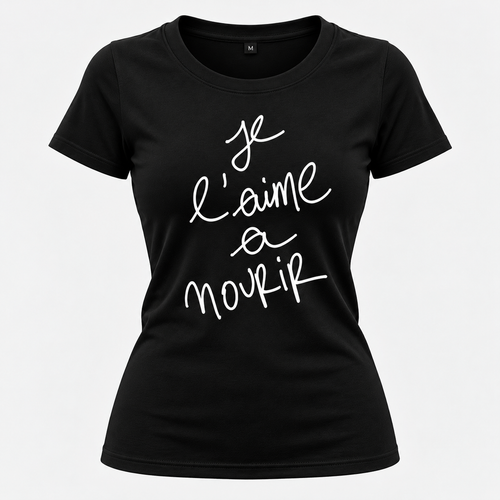 T-shirt noir Je l’aime à mourir avec inscription blanche manuscrite