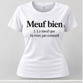 T-shirt blanc Meuf bien avec inscription noire